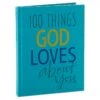 Hallmark 100 Things God Loves About You Book 1 Hallmark 100 Things God Loves About You Book -Hallmark Sales Store 100 things god loves about you book root 1bok2272 1470 1