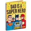 Hallmark Dad Is A Super Hero Book