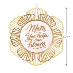 Hallmark Thank You, Mom Metal Ornament 10 Hallmark Thank You, Mom Metal Ornament -Hallmark Sales Store Mom You Help Me Bloom Flower Keepsake Ornament 1799QHX3049 03