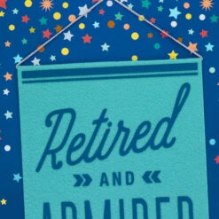 Hallmark 16" Retired And Admired Jumbo Retirement Card With Banner 13 Hallmark 16" Retired And Admired Jumbo Retirement Card With Banner -Hallmark Sales Store Retired Admired Retirement Card 1299CBG3022 04