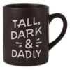 Hallmark Tall, Dark & Dadly Jumbo Mug, 60 Oz. 2 Hallmark Tall, Dark & Dadly Jumbo Mug, 60 Oz. -Hallmark Sales Store Tall Dark Dadly Jumbo Mug 1MUG3574 01
