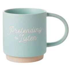 Hallmark Pretending To Listen Funny Mug, 16 Oz
